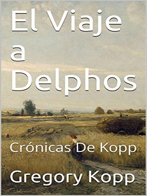 Title details for El Viaje a Delphos by Gregory Kopp - Available